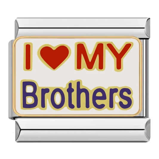Ich liebe meinen Bruder
